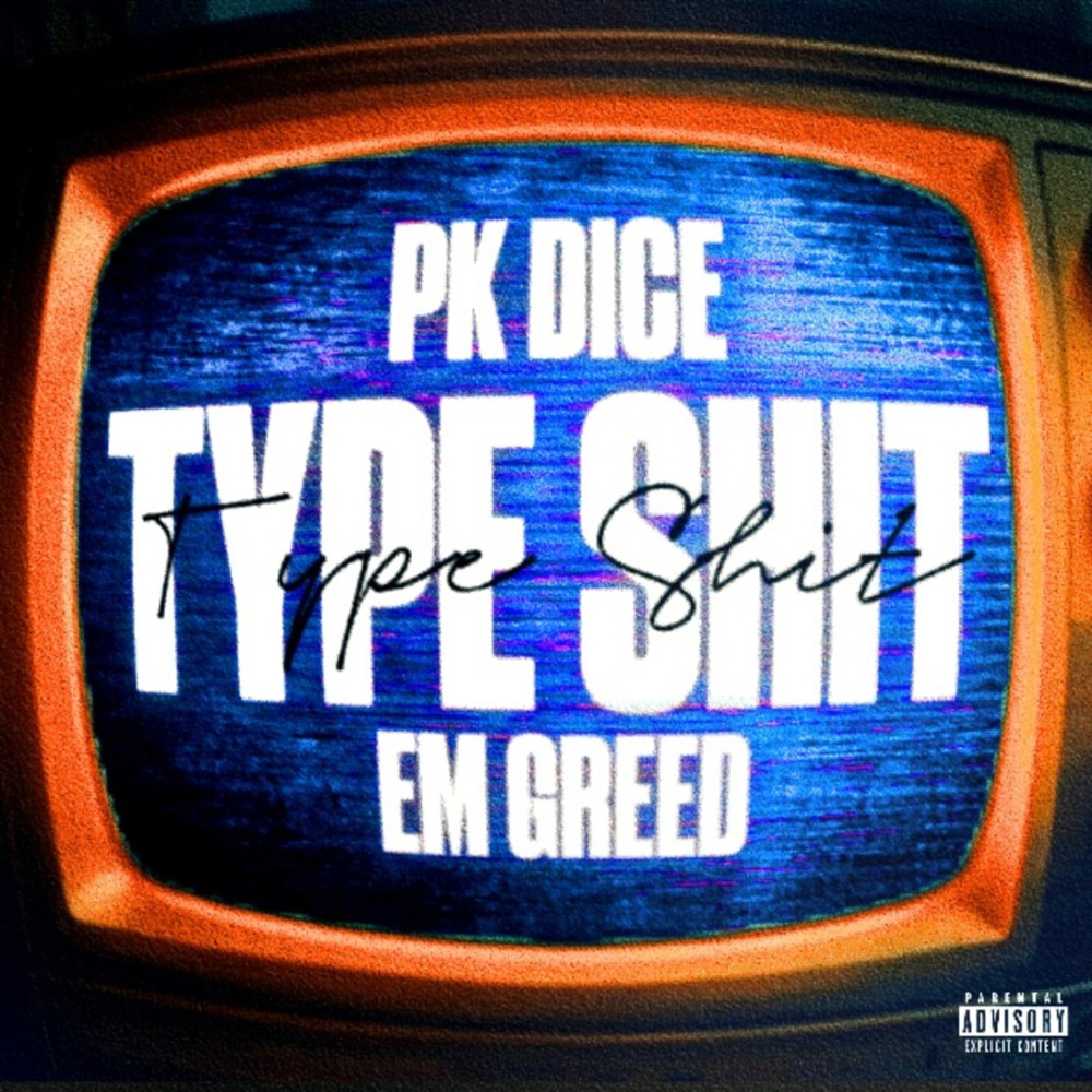 Type Shit (Explicit)