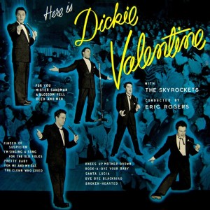 Here Is Dickie Valentine dari Dickie Valentine