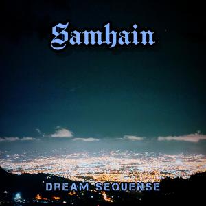 Samhain的專輯Dream Sequense