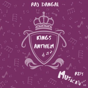 Dengarkan Kings Anthem (From "RD's Musicals") lagu dari Raj Dangal dengan lirik