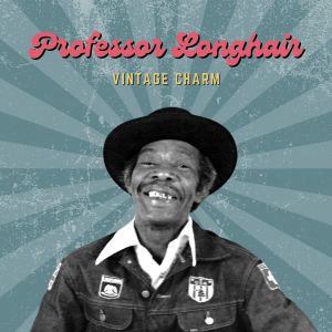 Professor Longhair的专辑Professor Longhair (Vintage Charm)
