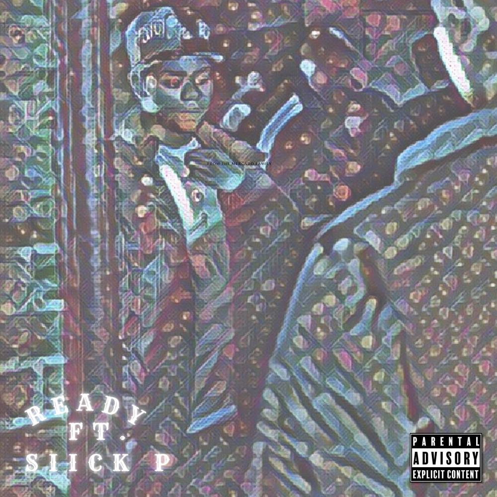 Ready (feat. Siick P) (Explicit)