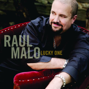 收聽Raul Malo的Lucky One (Album Version)歌詞歌曲