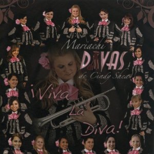 收聽Mariachi Divas De Cindy Shea的Viva la Diva歌詞歌曲