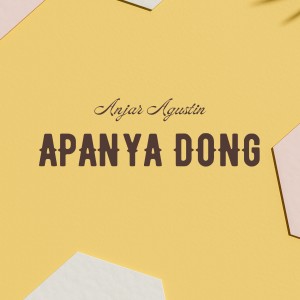 Album Apanya Dong oleh Anjar Agustin