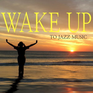 Album Wake Up With Jazz Sounds from Various Artists