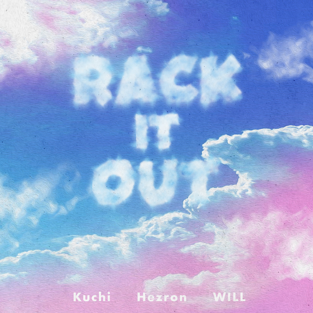 Rack It Out (feat. Hezron & WILL) (Explicit)