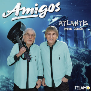 Amigos的專輯Atlantis wird leben