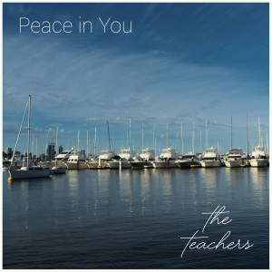 The Teachers的專輯Peace in You