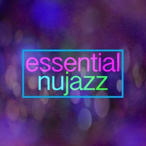 อัลบัม Essential Nu Jazz ศิลปิน Essential Jazz Masters