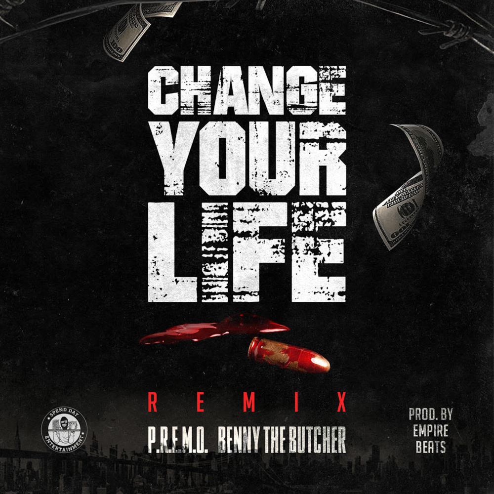 Change Ya Life (feat. Benny The Butcher) (Remix|Explicit)