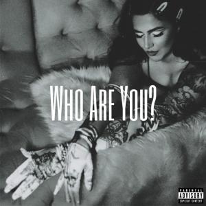 Kristolyss的專輯Who Are You? (Explicit)
