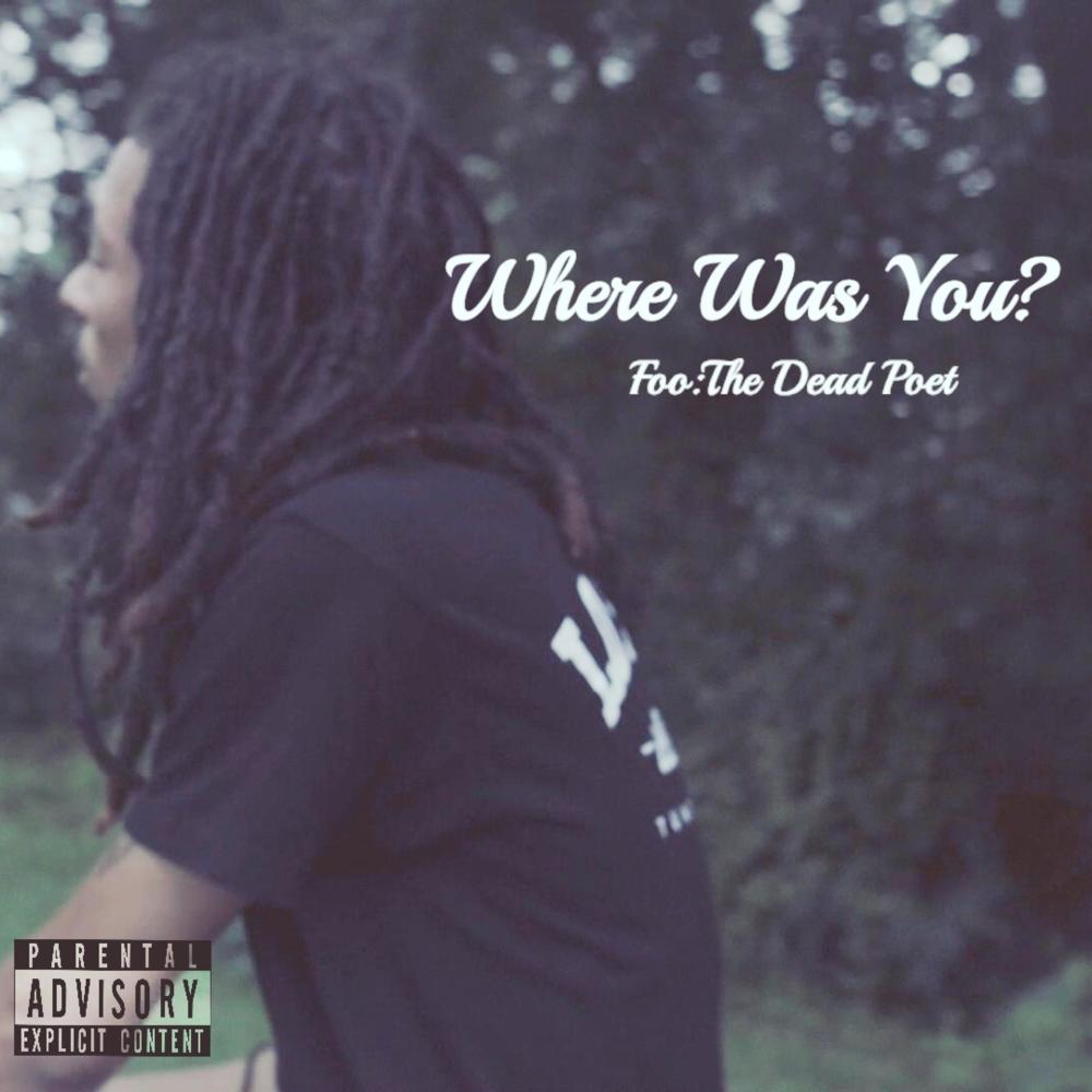 Where Was You (Explicit)