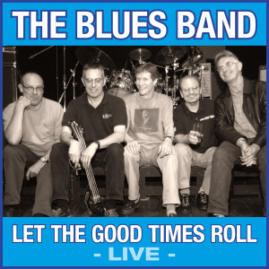 The Blues Band的專輯Let the Good Times Roll (Live)