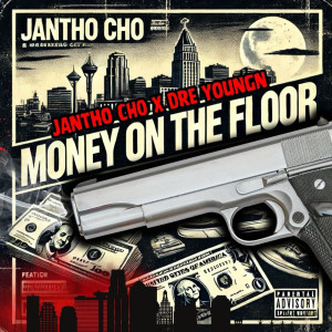 Album Money on the Floor (Explicit) from JAntho CHO