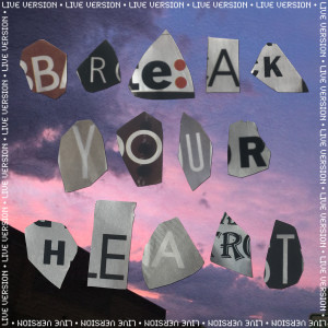 收聽Ronnie Watts的Break Your Heart (Live|Explicit)歌詞歌曲