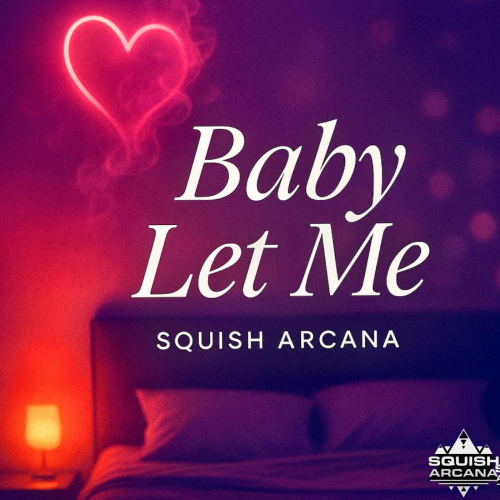 Baby Let Me