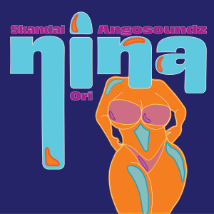 Listen to Nina (Explicit) song with lyrics from Angosoundz