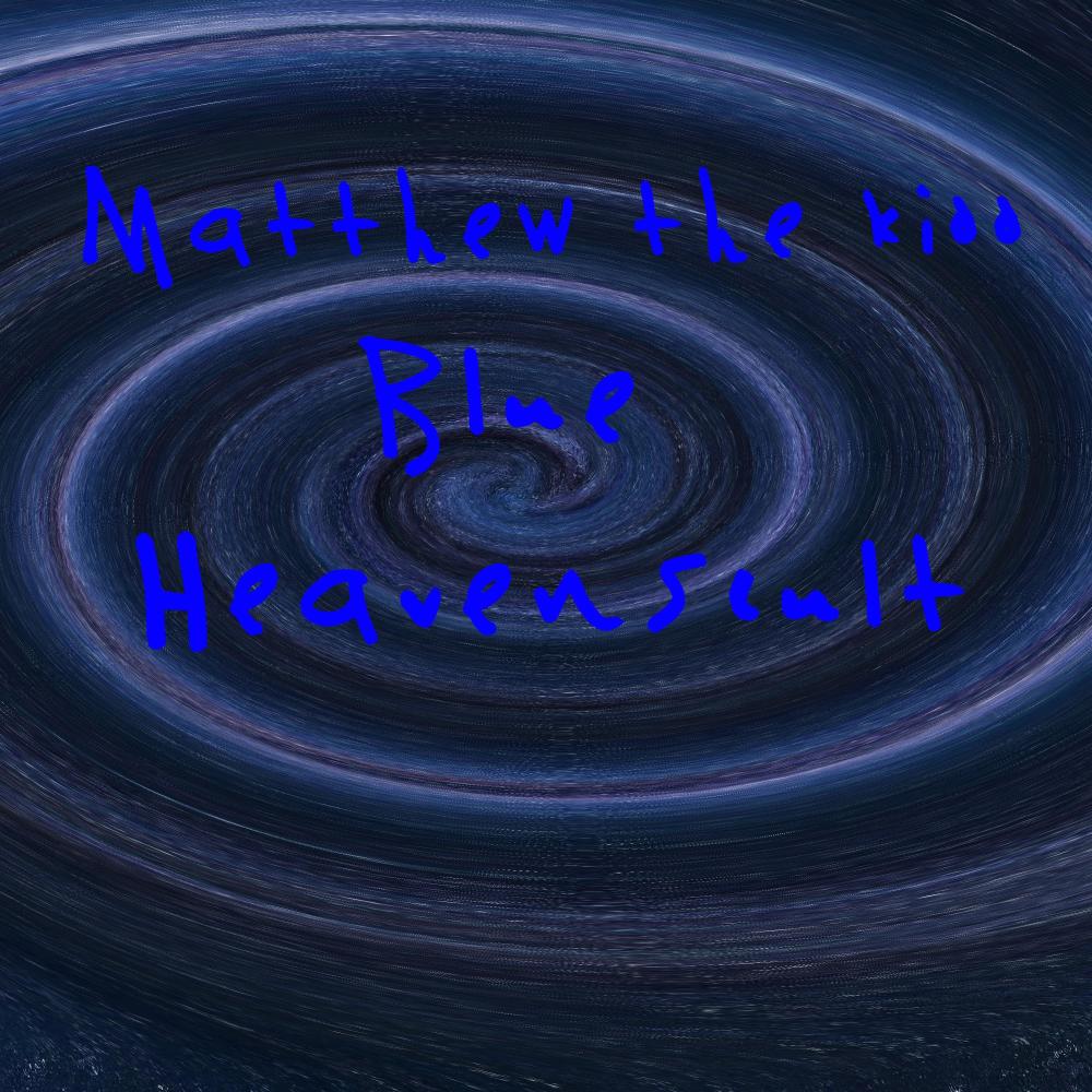 Blue (feat. Heavenscult) (Explicit)