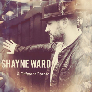 Album A Different Corner from Shayne Ward