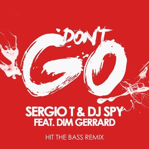 Don't Go (Hit The Bass Remix)