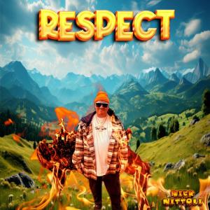 收聽Nick Nittoli的Respect (Explicit)歌詞歌曲