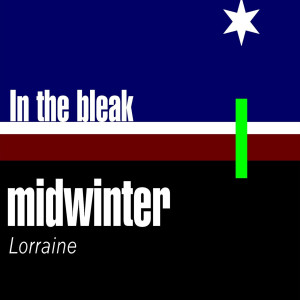 Listen to In the Bleak Mid-Winter song with lyrics from Lorraine