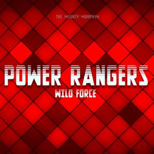 Album Power Rangers Wild Force from The Mighty Murphin