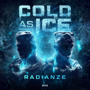 Listen to Cold As Ice song with lyrics from Radianze