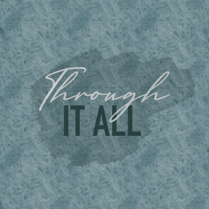 Dengarkan Through It All lagu dari Amy Brown dengan lirik