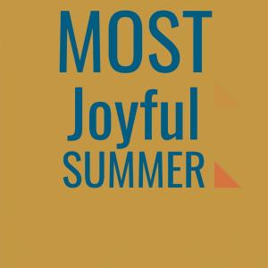 Album Most Joyful Summer oleh Various Artists