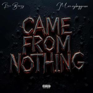 收聽Raw Breezy的CAME FROM NOTHING (feat. Mo$) (Explicit)歌詞歌曲