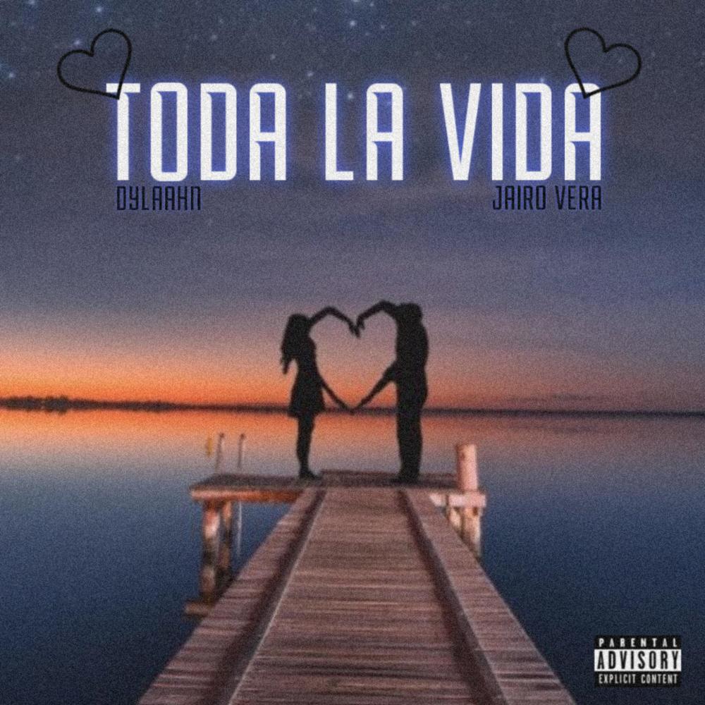 Toda La Vida <3 (Jairo Vera) (Explicit)