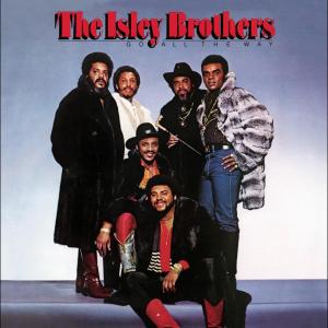 收聽The Isley Brothers的Go All The Way歌詞歌曲