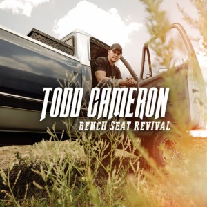 Todd Cameron的专辑Bench Seat Revival