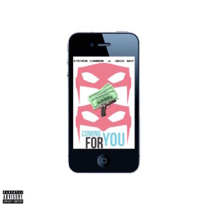 收聽$teven Cannon的Comin' For You (Explicit)歌詞歌曲