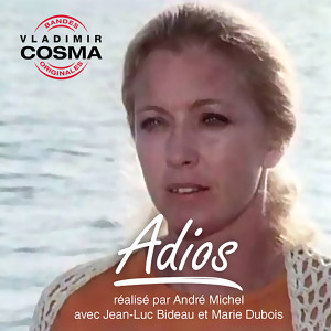 Adios (Bande originale du film de Andre Michel avec Marie Dubois et Jean-Luc Bideau)