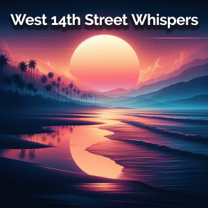 Listen to West 14th Street Whispers song with lyrics from Maran