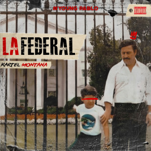 Dengarkan La Federal (Explicit) lagu dari Kartel Montana dengan lirik