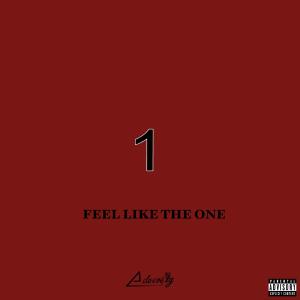 收聽Adversity的Feel Like The One (Explicit)歌詞歌曲