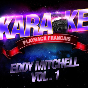 收聽Karaoké Playback Français的Happy Birthday Rock'n Roll — Karaoké Avec Chant Témoin — Rendu Célèbre Par Eddy Mitchell歌詞歌曲