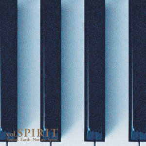 อัลบัม Sound. Earth. Nature. Spirit. Vol. Spirit ศิลปิน 神思者