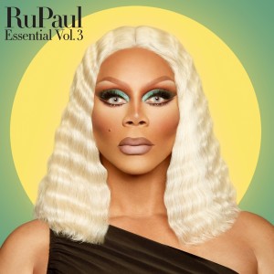 Album Essential, Vol. 3 (Explicit) from RuPaul