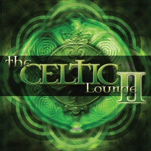 Album The Celtic Lounge II oleh Various