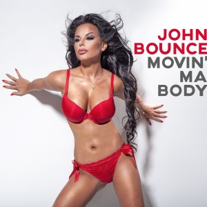 John Bounce的专辑Movin' Ma Body