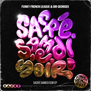Listen to Sacré Samedi Soir (Woody Braun Mix) song with lyrics from Funky French League