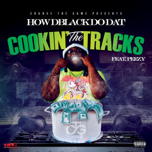 Cookin' the Tracks (Explicit)