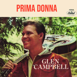 Listen to Prima donna (1963) song with lyrics from Glenn Campbell