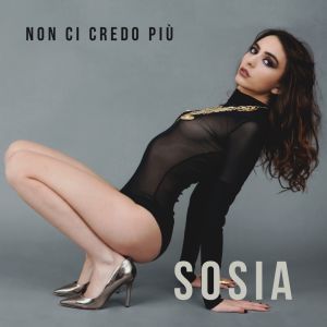 收聽Sosia的Non ci credo più歌詞歌曲