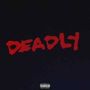 Dengarkan Deadly (Explicit) lagu dari VV$ KEN dengan lirik